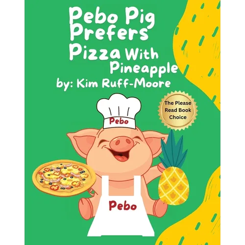 Pebo Pig Prefers Pizza With Pineapple - Paperback
