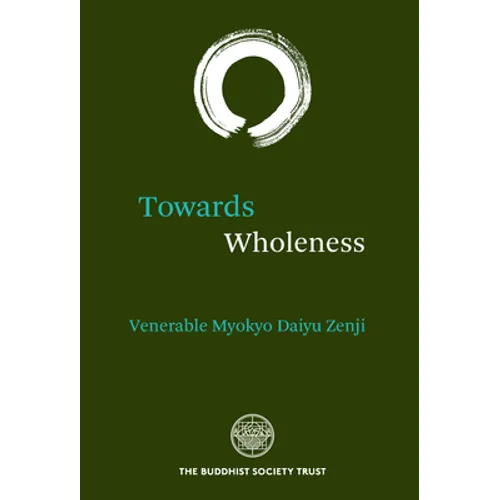 Towards Wholeness: Translations and Commentaries - Paperback