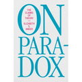 On Paradox: The Claims of Theory - Paperback