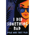 I Did Something Bad - Paperback