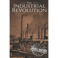 The Industrial Revolution: A History From Beginning to End - Paperback