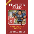 Fighter Fred and the Dungeon of Doom - Paperback