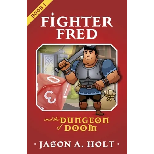 Fighter Fred and the Dungeon of Doom - Paperback