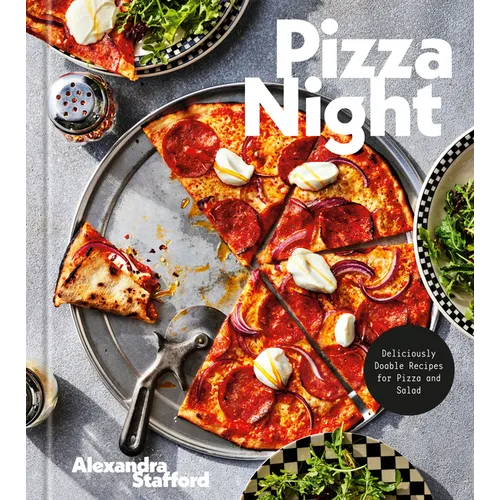 Pizza Night: Deliciously Doable Recipes for Pizza and Salad - Hardcover