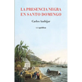La presencia negra en Santo Domingo - Paperback