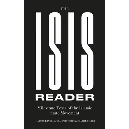The Isis Reader: Milestone Texts of the Islamic State Movement - Hardcover