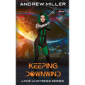 Keeping Downwind - Paperback