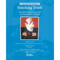 Stitching Truth: Women's Protest Art in Pinochet's Chile - Paperback