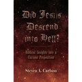 Did Jesus Descend into Hell - Paperback