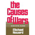 The Causes of Wars: And Other Essays, Second Edition, Enlarged
