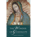 The Wonder of Guadalupe - Paperback