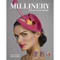 Millinery: The Art of Hat-Making - Paperback