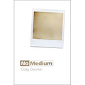 No Medium - Paperback
