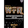 Unofficial Wrestling Figure Retrospective 1990-1994 - Paperback