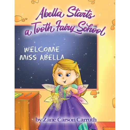 Abella Starts a Tooth Fairy School - Paperback