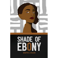 Shade of Ebony - Paperback