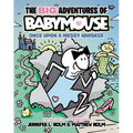 The Big Adventures of Babymouse: Once Upon a Messy Whisker (Book 1): (A Graphic Novel) - Paperback