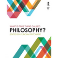 What Is This Thing Called Philosophy? - Paperback