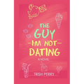 The Guy I'm Not Dating - Paperback