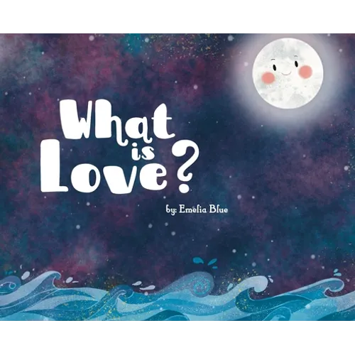 What is Love? - Hardcover