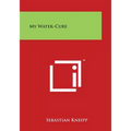 My Water-Cure - Paperback