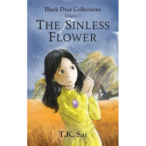 The Sinless Flower: Black Dust Collections Volume 1 - Paperback