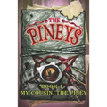 The Pineys: Book 1: My Cousin, the Piney - Paperback