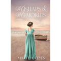 Mishaps & Memories: A Novella - Paperback