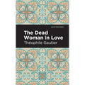 The Dead Woman in Love - Paperback
