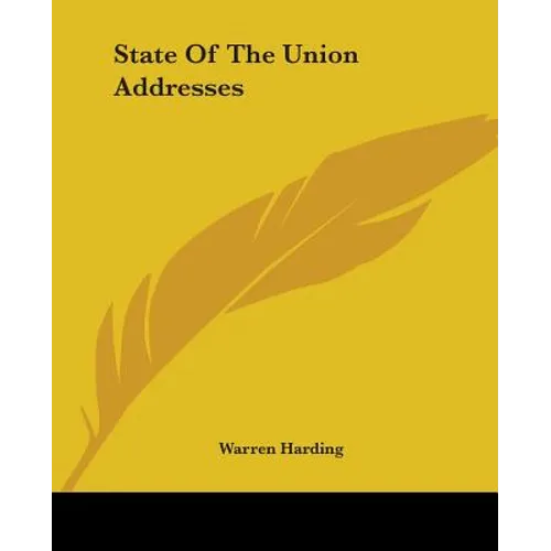 State Of The Union Addresses - Paperback