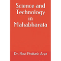 Science and Technology in Mahabharata - Paperback