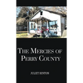 The Mercies of Perry County - Hardcover