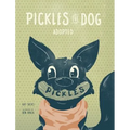 Pickles the Dog: Adopted - Hardcover