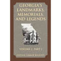 Georgia's Landmarks, Memorials, and Legends Volume 2, Part 1
