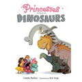 Princesses Versus Dinosaurs - Paperback