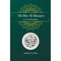 Ali Ibn Al-Husayn: A Critical Biography - Paperback