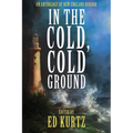 In the Cold, Cold Ground - Paperback