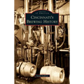 Cincinnati's Brewing History - Hardcover