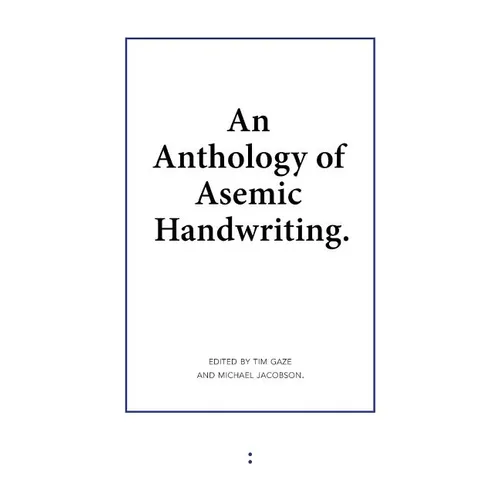 An Anthology of Asemic Handwriting - Paperback