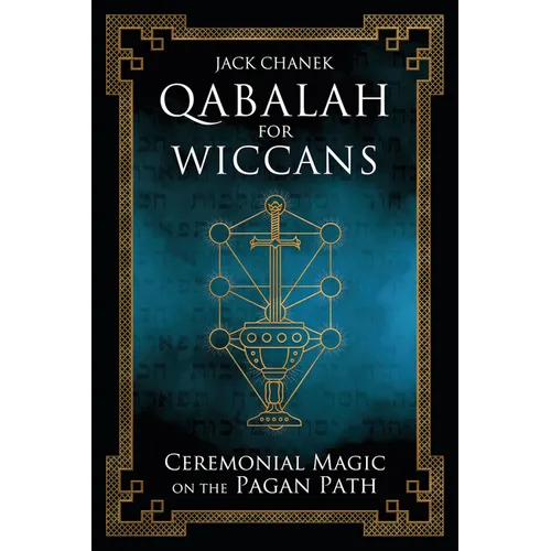 Qabalah for Wiccans: Ceremonial Magic on the Pagan Path - Paperback