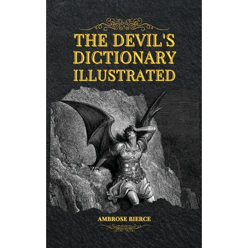 The Devil's Dictionary Illustrated - Hardcover