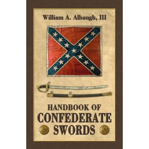 Handbook of Confederate Swords