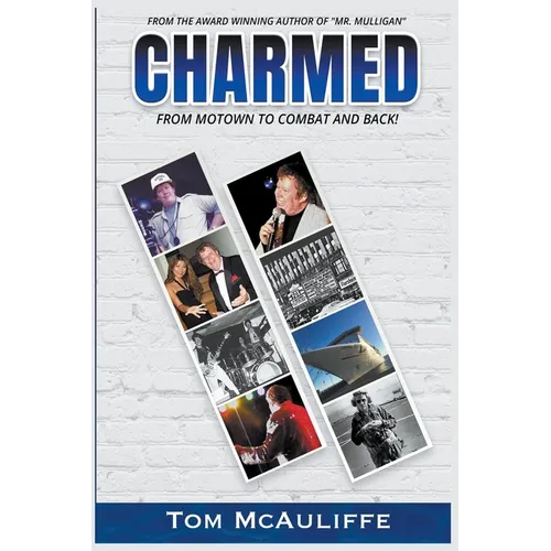 Charmed - From Motown to Combat and Back - Paperback