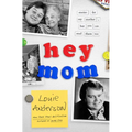 Hey Mom: Stories for My Mother, But You Can Read Them Too - Paperback