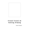 Erased Erased de Kooning Drawing - Paperback