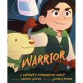 Warrior: A Patient's Courageous Quest: A Patient's Courageous Quest - Hardcover