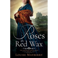 Roses in Red Wax - Paperback
