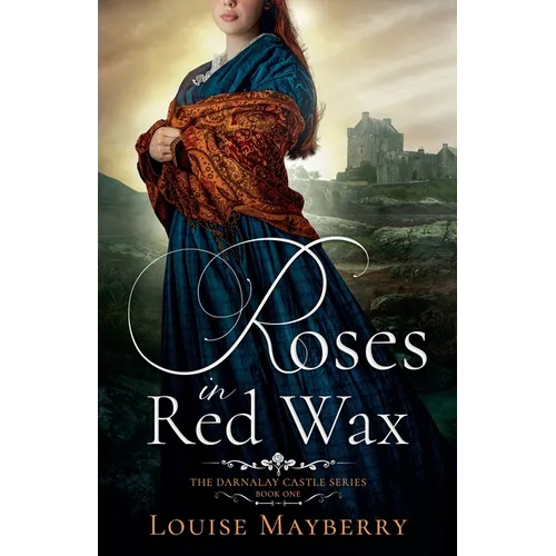 Roses in Red Wax - Paperback