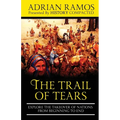 The Trail of Tears: Explore the Takeover of Nations from Beginning to End - Paperback