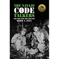 The Navajo Code Talkers: 50th Anniversary Edition - Paperback